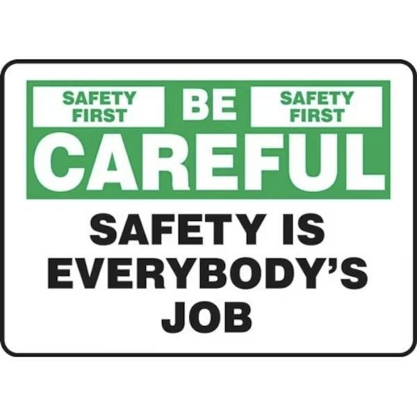 Accuform SAFETY SIGN BE CAREFUL WORK SAFELY 7 in MGNF977XT - main